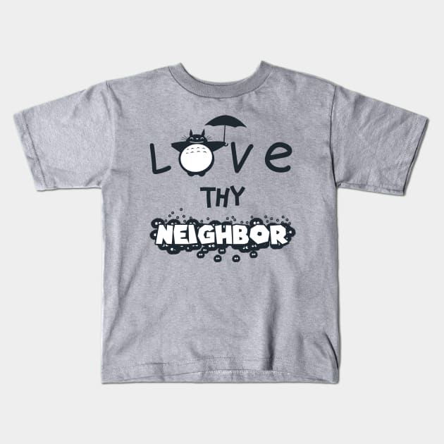 Cute Kawaii Funny Anime Neighbor Quote For Anime Lovers Kids T-Shirt by Keira's Art